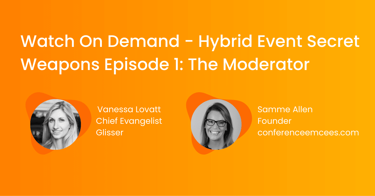 Hybrid Event Secret Weapons Episode 1: The Moderator